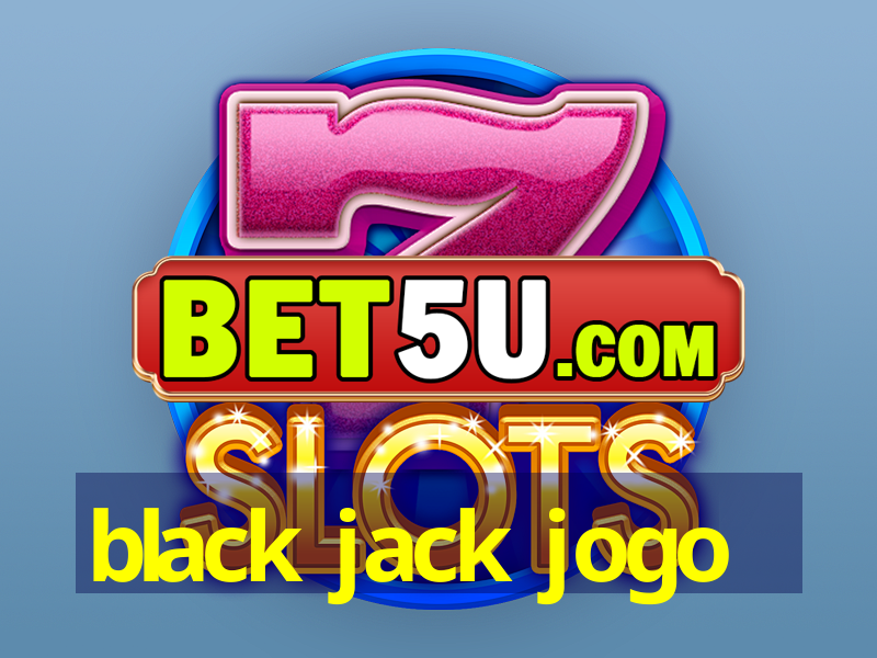 black jack jogo